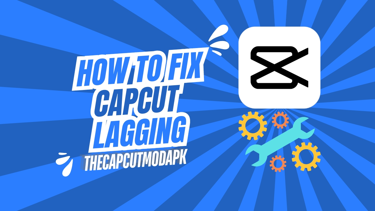 How To Fix Capcut Lagging