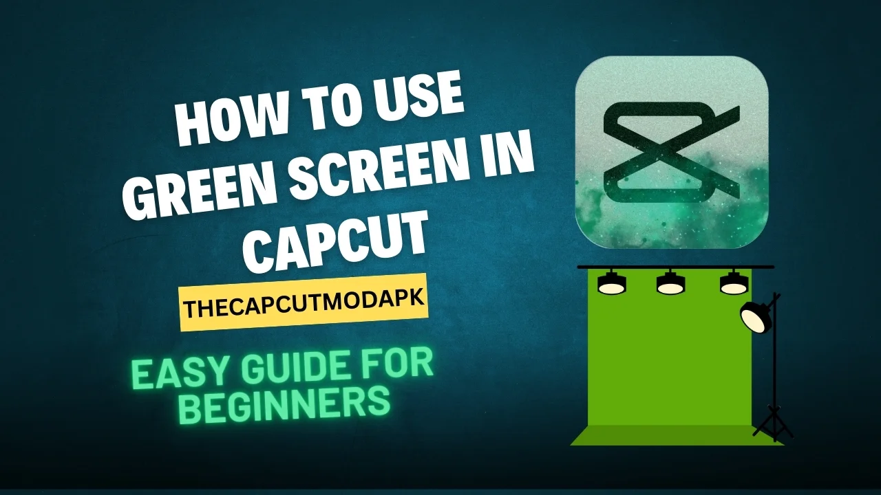 How to Use Green Screen in CapCut: Easy Guide for Beginners 1 How to Use Green Screen in CapCut